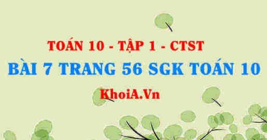 Bài 7 trang 56 SGK Toán 10 tập 1 Chân trời sáng tạo
